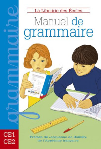 Manuel de grammaire CE1-CE2 - Münzer Annie ; Candelier Françoise ; Romilly Jacqu