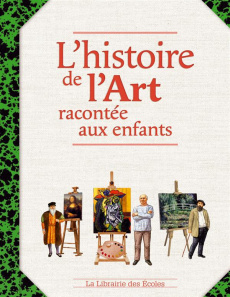 L'histoire de l'art racontée aux enfants - Noldus Jan-Willem ; Maufras Jérôme ; Etienne Emman