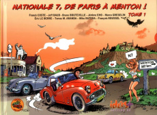Nationale 7, de Paris à Menton ! Tome 1 - Coste Franck