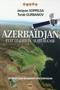 AZERBAIDJAN  ETAT LEADER DU SUD CAUCASE - ETAT LEADER DU SUD CAUCASE. - SOPPELSA/GURBANOV