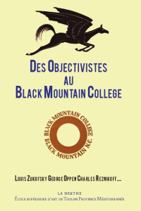 Des objectivistes au Black Mountain College - Blanchon Philippe ; Giraud Eric ; Coadou François