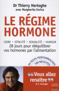 Le régime hormone - Hertoghe Thierry ; Enrico Margherita ; Sobecki Cat