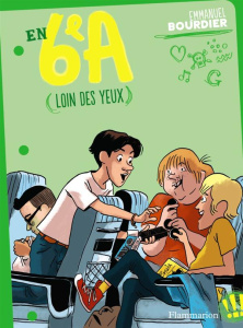 En 6e A Tome 3 : Loin des yeux - Bourdier Emmanuel