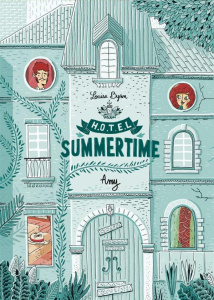 Hôtel Summertime Tome 1 : Amy - Byron Louise ; Rassat Thibaut ; Goacolou Anaïs