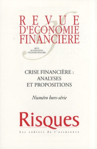 Revue d'économie financière N° hors-série : Crise financière : analyses et propositions - Larosière Jacques de