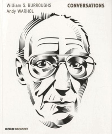 Conversations / William S. Burroughs / Andy Warhol - Bockris Victor