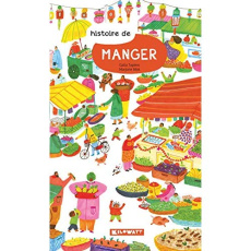 Histoire de manger - Tapiero Galia ; Béal Marjorie