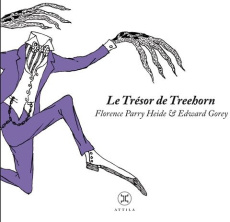Le Trésor de Treehorn - Parry Heide Florence ; Gorey Edward ; Philippe Cha