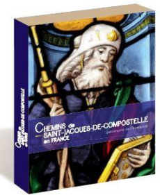 Les chemins de Saint-Jacques-de-Compostelle en France. Patrimoine de l'humanité - COLLECTIF