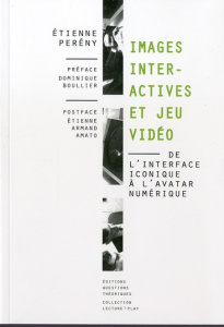 IMAGES INTERACTIVES ET JEU VIDEO - PERENY