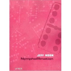 Nymphormation - Noon Jeff ; Boudry Alfred