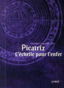 Nicolas Eymerich, inquisiteur : Picatrix, l'échelle pour l'enfer - Evangelisti Valerio ; Quadruppani Serge