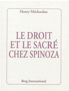 Le droit et le sacré chez Spinoza - Méchoulan Henry