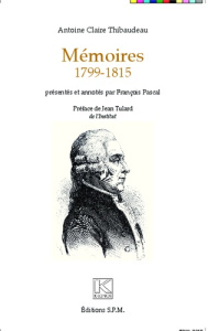 Mémoires 1799-1815 - Thibaudeau Antoine-Claire ; Tulard Jean ; Pascal F