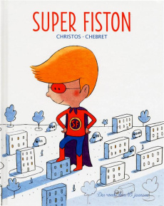 Super fiston - CHRISTOS CHEBRET-S