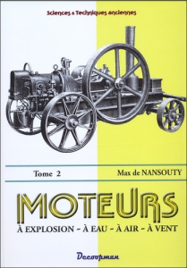 MOTEURS A EXPLOSION, A EAU, A AIR, A VENT - TOME 2 - NANSOUTY MAX DE