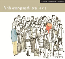 Petits arrangements avec la vie. 1 CD audio - Anderson Jennifer ; Resse Rémi