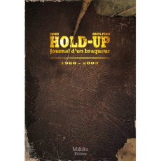 Hold-up : journal d'un braqueur Tome 2 : 1988-2003 - SHUKY/PAOLI
