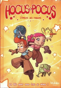 Hocus et Pocus. L'épreuve des fabulins - MANURO/GOROBEI