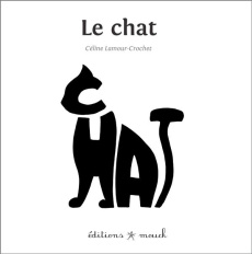 Le chat - Lamour-Crochet Céline