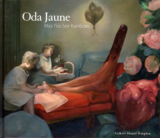 Oda Jaune. May You See Rainbows - Millet Catherine ; Koerner von Gustdorf Oliver ; J