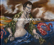 Gérard Garouste, Zeugma. Edition bilingue français-anglais - Disderot Victoire ; Lyon Hortense ; Ouaknin Marc-A