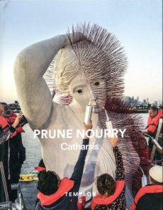 Prune Nourry. Catharsis, Edition bilingue français-anglais - Delattre Valérie ; Duvernay Théresia ; Nourry Prun