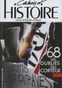 Cahiers d'Histoire N° 107 : 68, les oubliés du cortège - COLLECTIF