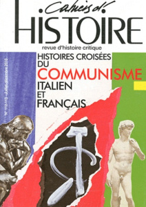 Cahiers d'Histoire N° 112-113, Juillet-Décembre 2010 : Histoires croisées du Communisme italien et f - Jollet Anne