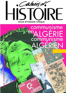 Cahiers d'Histoire N° 140, février 2019 : Communisme en Algérie - COLLECTIF
