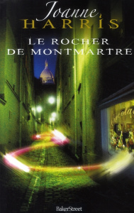 Le Rocher de Montmartre - Harris Joanne ; Short-Payen Jeannette