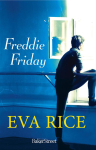 Freddie Friday - Rice Eva ; Leroy-Battistelli Martine