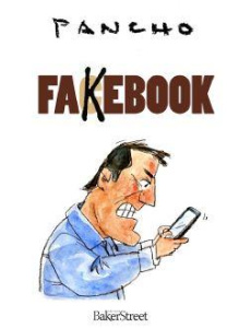 Fakebook. La vérité ou je mens - PANCHO