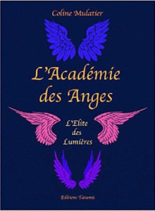 L ACADEMIE DES ANGES - COLINE MULATIER