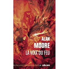 La voix du feu - Moore Alan ; Marcel Patrick