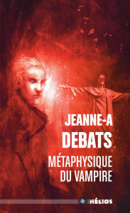 Métaphysique du vampire - Debats Jeanne-A ; Marigny Jean