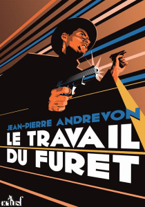 Le travail du furet - Andrevon Jean-Pierre