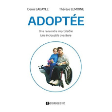 Adoptée - Labayle Denis ; Lemoine Thérèse
