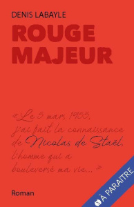 Rouge majeur - Labayle Denis