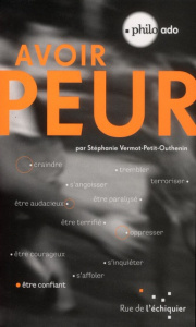 Avoir peur - Vermot-Petit-Outhenin Stéphanie