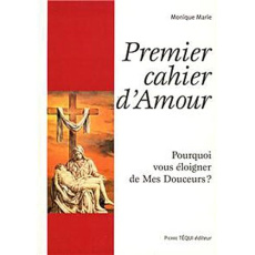 Premier cahier d'Amour - Marie Monique