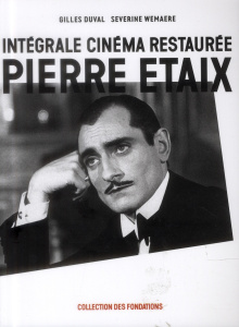 Pierre Etaix / Intégrale cinéma restaurée - Duval Gilles, Wemaere Séverine