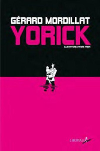 Yorick - Mordillat Gérard ; Faber André
