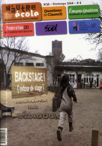 N'autre école N° 38, printemps 2014 : Subvertir les pratiques pédagogiques - CHAMBAT/COLLECTIF