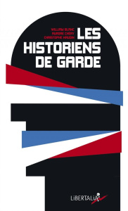 LES HISTORIENS DE GARDE - BLANC/NAUDIN/CHERY