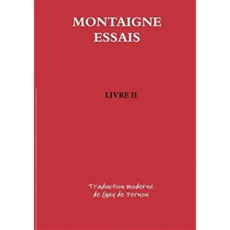 Essais. Tome 2 - Montaigne Michel de ; Pernon Guy de
