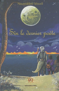 SIN TOME 1 LE DERNIER POETE - SEOUDI NOUREDDI