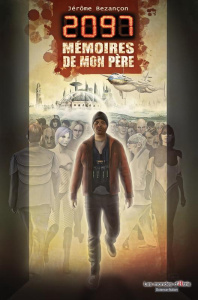 2097 MEMOIRES DE MON PERE - BEZANCON JEROME
