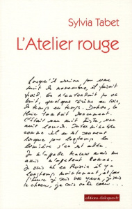 L'Atelier rouge - Tabet Sylvia