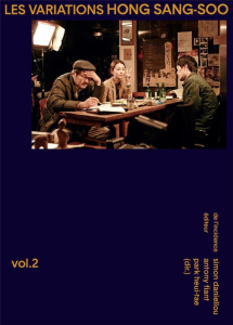 Les variations Hong Sang-soo. Volume 2 - Park Heui-tae ; Daniellou Simon ; Fiant Antony ; m